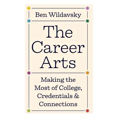 Career Arts - Wildavsky, Ben