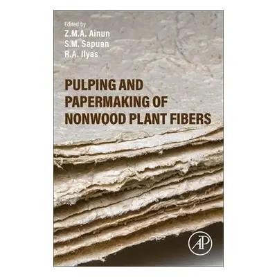 Pulping and Papermaking of Nonwood Plant Fibers