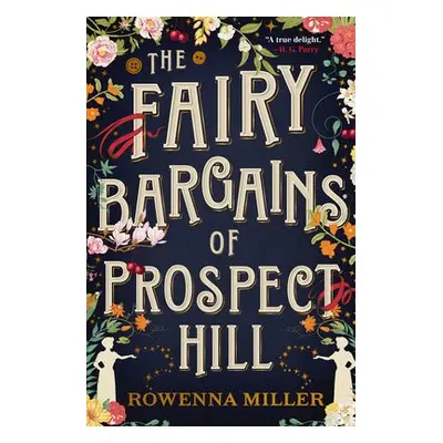 The Fairy Bargains of Prospect Hill - Miller, Rowenna