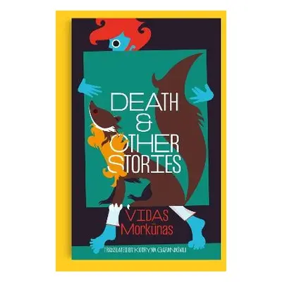 Death a Other Stories - Morkunas, Vidas