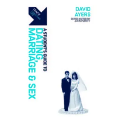 Track: Dating, Marriage a Sex - Ayers, David