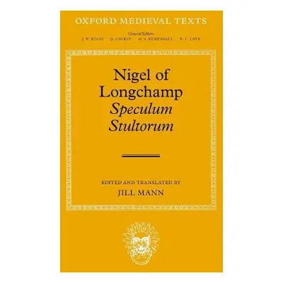 Nigel of Longchamp, Speculum Stultorum - Mann, Jill