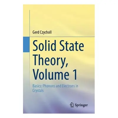 Solid State Theory, Volume 1 - Czycholl, Gerd