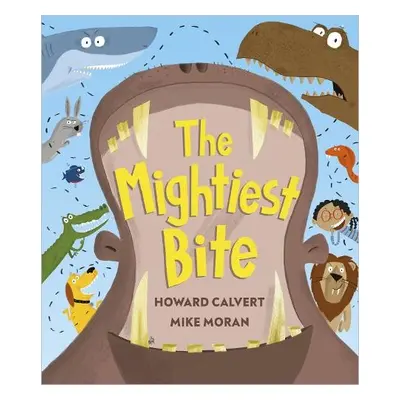 Mightiest Bite - Calvert, Howard