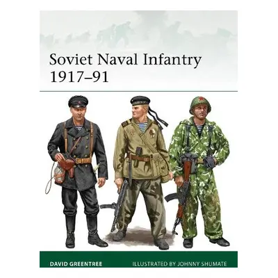 Soviet Naval Infantry 1917–91 - Greentree, David