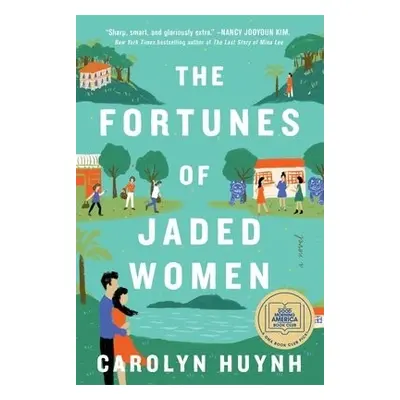 Fortunes of Jaded Women - Huynh, Carolyn