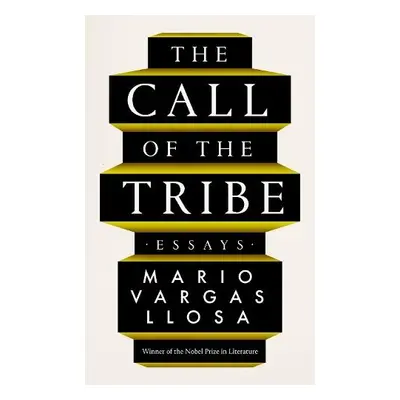 Call of the Tribe - Vargas Llosa, Mario