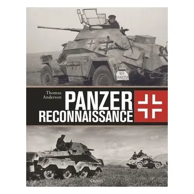 Panzer Reconnaissance - Anderson, Thomas