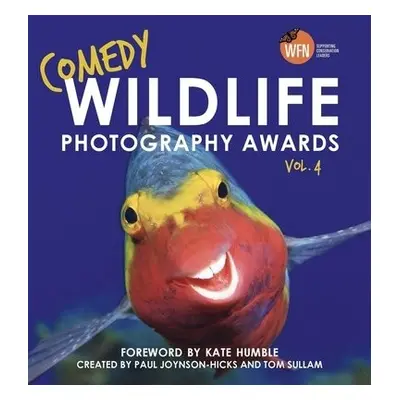 Comedy Wildlife Photography Awards Vol. 4 - Sullam, Paul Joynson-Hicks a Tom