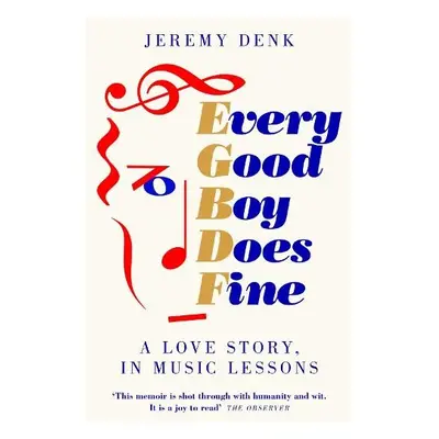 Every Good Boy Does Fine - Denk, Jeremy