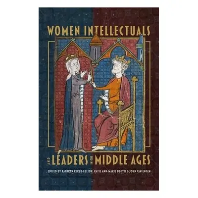 Women Intellectuals and Leaders in the Middle Ages