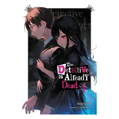 Detective Is Already Dead, Vol. 4 - nigozyu