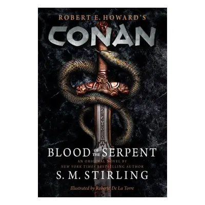 Conan - Blood of the Serpent - Stirling, S. M.