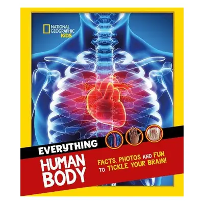 Everything: Human Body - National Geographic Kids