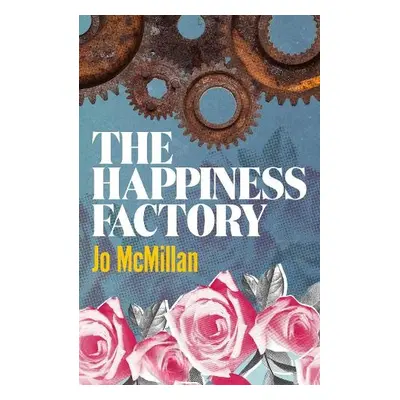 Happiness Factory - McMillan, Jo