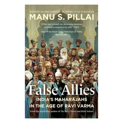 False Allies 2021 - S. Pillai, Manu