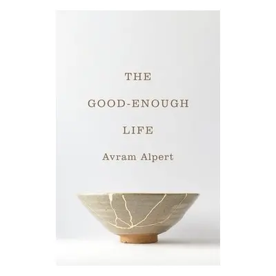 Good-Enough Life - Alpert, Avram