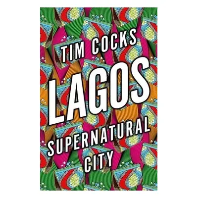 Lagos - Cocks, Tim