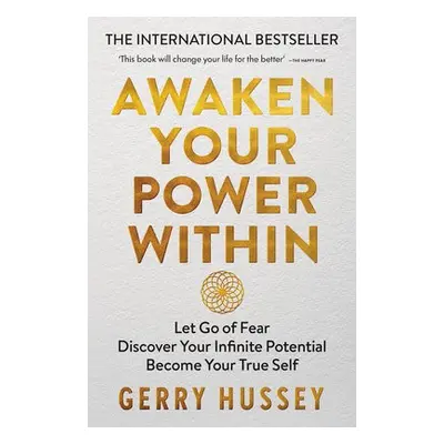 Awaken Your Power Within - Hussey, Gerry