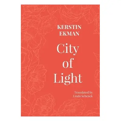 City of Light - Ekman, Kerstin