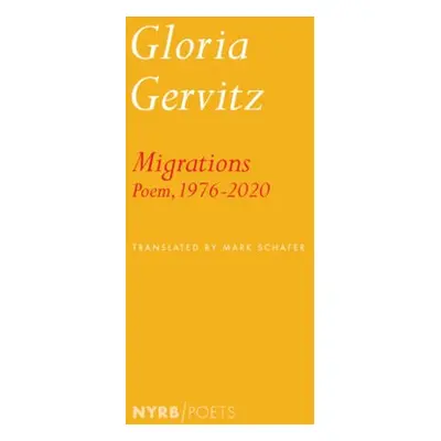 Migrations - Gervitz, Gloria a Schafer, Mark