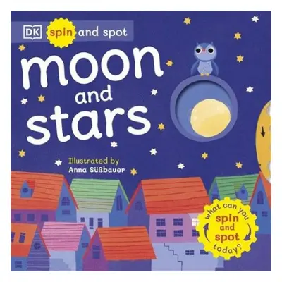 Spin and Spot: Moon and Stars - DK