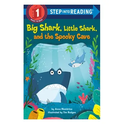 Big Shark, Little Shark, and the Spooky Cave - Membrino, Anna