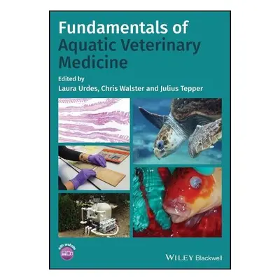 Fundamentals of Aquatic Veterinary Medicine