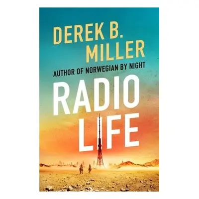 Radio Life - Miller, Derek B.