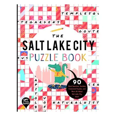 SALT LAKE CITY PUZZLE BOOK - YOU ARE HERE BOOKS