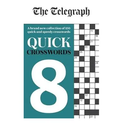 Telegraph Quick Crosswords 8 - Telegraph Media Group Ltd