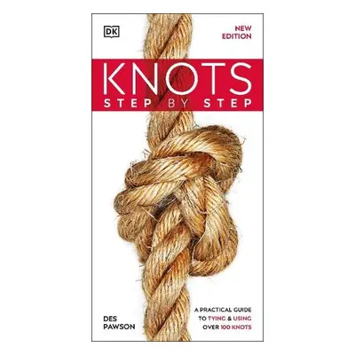 Knots Step by Step - Pawson, Des