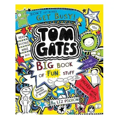 Tom Gates: Big Book of Fun Stuff - Pichon, Liz