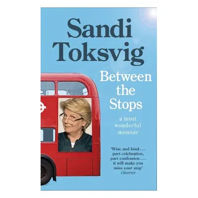 Between the Stops - Toksvig, Sandi