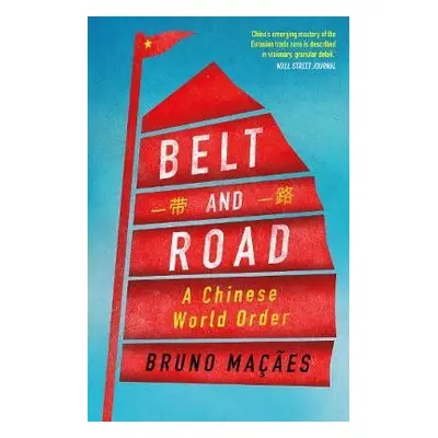 Belt and Road - Macaes, Bruno