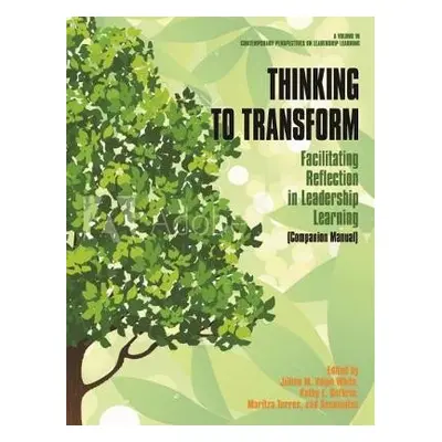 Thinking to Transform - Wjite, Jillian M. Volpe