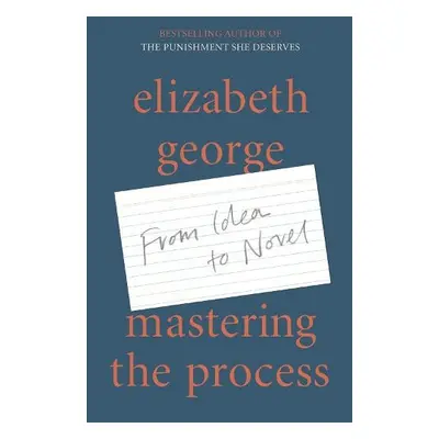 Mastering the Process - George, Elizabeth