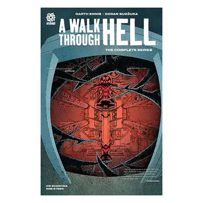 WALK THROUGH HELL: THE COMPLETE SERIES - Ennis, Garth