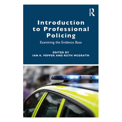 Introduction to Professional Policing