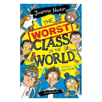 Worst Class in the World - Nadin, Joanna