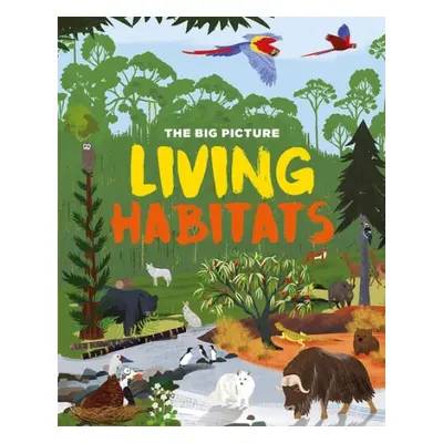 Big Picture: Living Habitats - Richards, Jon