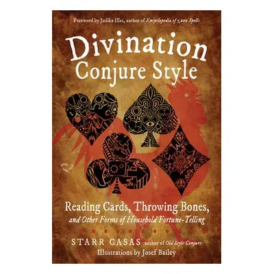 Divination Conjure Style - Casas, Starr (Starr Casas)