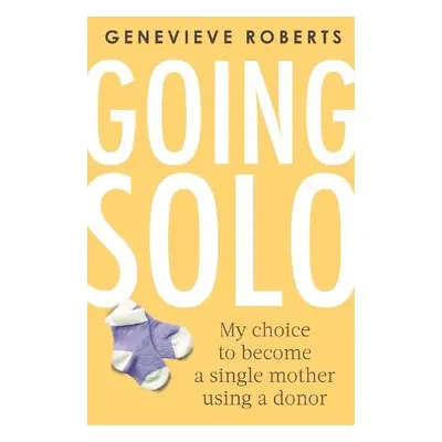 Going Solo - Roberts, Genevieve