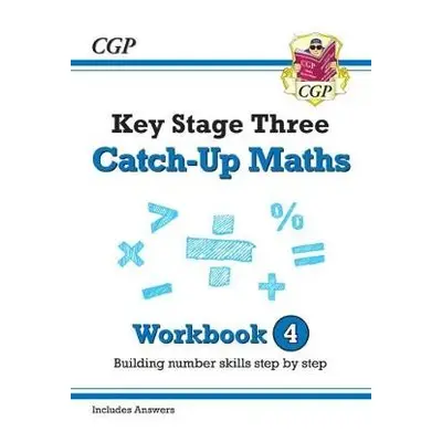 KS3 Maths Catch-Up Workbook 4 (with Answers) - CGP Books