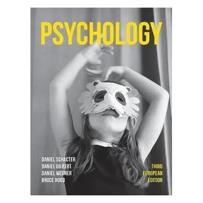 Psychology - Schacter, Daniel a Gilbert, Daniel a Wegner, Daniel a Hood, Bruce