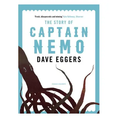 Story of Captain Nemo - Eggers, Dave