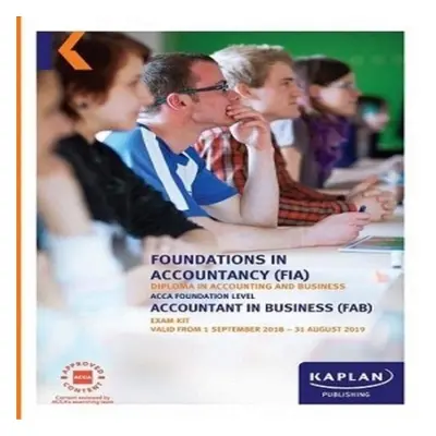 FAB - ACCOUNTANT IN BUSINESS - EXAM KIT - Kaplan Publishing