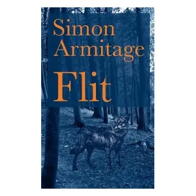 Simon Armitage, Flit