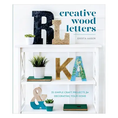 Creative Wood Letters - Aasen, Krista