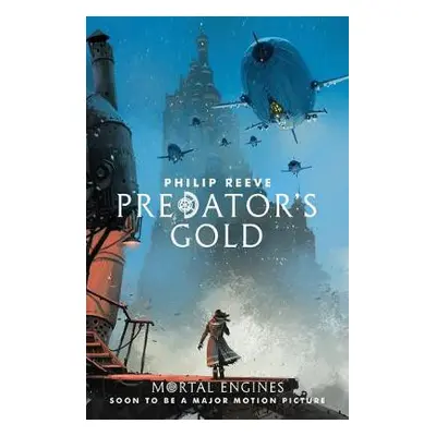 Predator's Gold - Reeve, Philip